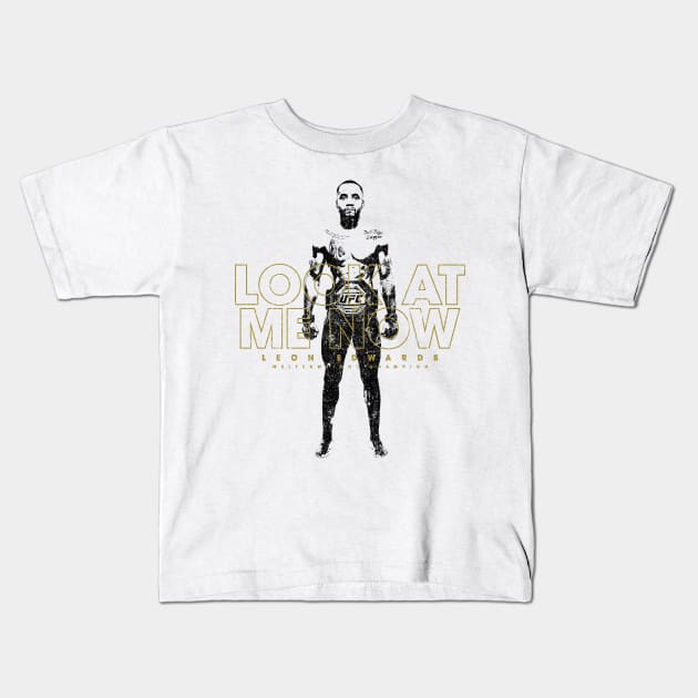 Look At Me Now - Leon Edwards (Variant) Kids T-Shirt by huckblade